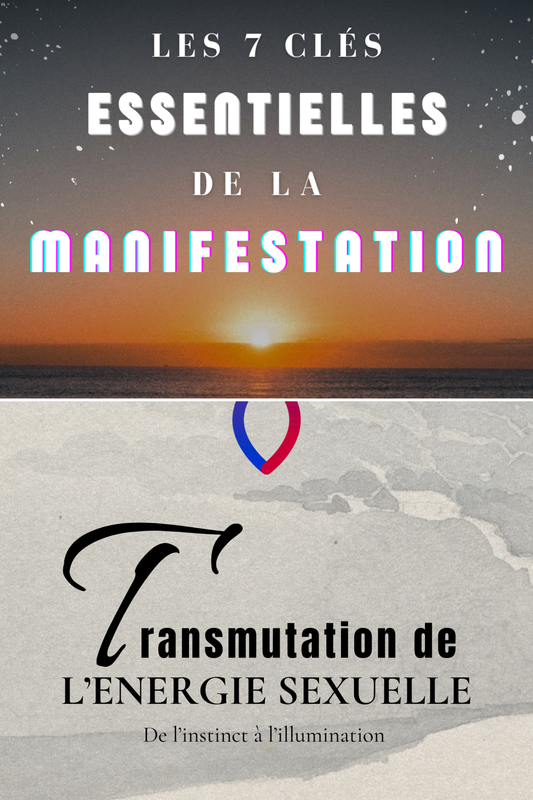 pack - TRANSMUTATION / 7 CLÉS MANIFESTATION